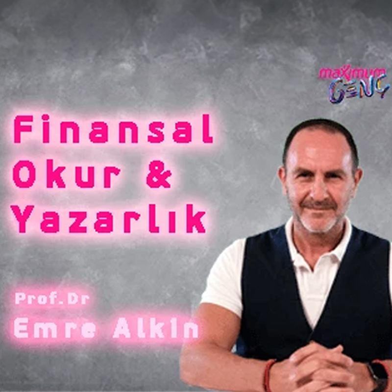 Maximum Genç – Finansal Okur& Yazarlık I Prof. Dr. Emre Alkin Yatırım Araçları